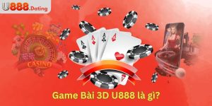 Game Bài 3D U888 là gì?