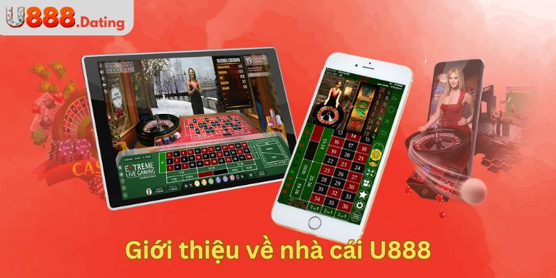 Giới thiệu về nhà cái U888