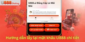 Hướng dẫn lấy lại mật khẩu U888 chi tiết