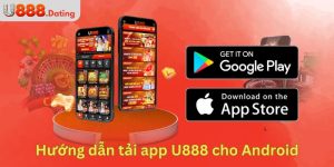 Hướng dẫn tải app U888 cho Android