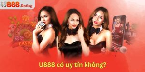 U888 có uy tín không?